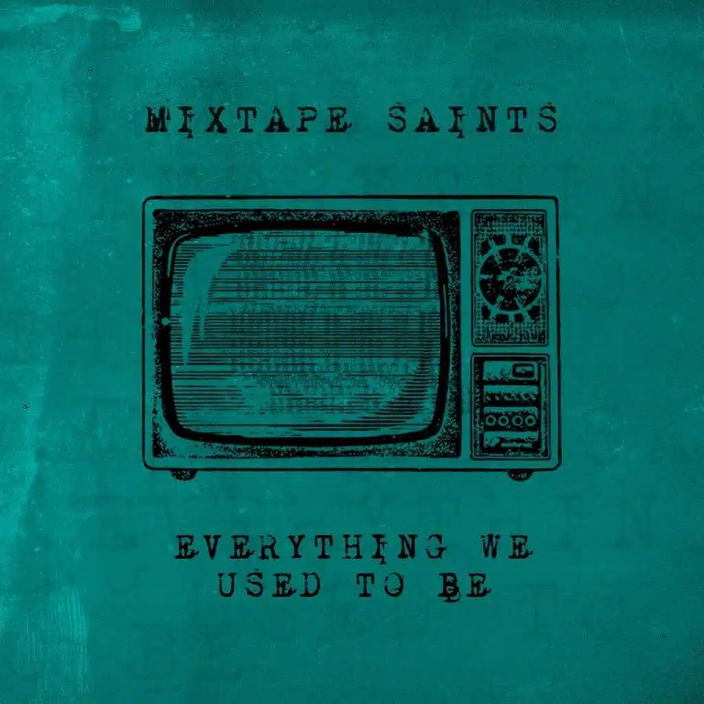 Everything We Used To Be