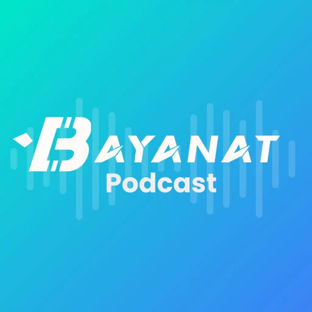 Bayanat Podcast: Inside MENA Tech