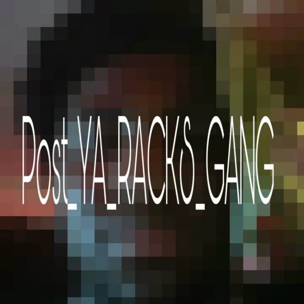 Post_ya_racks_gang_lol