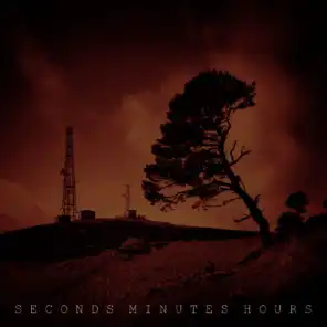 Seconds Minutes Hours