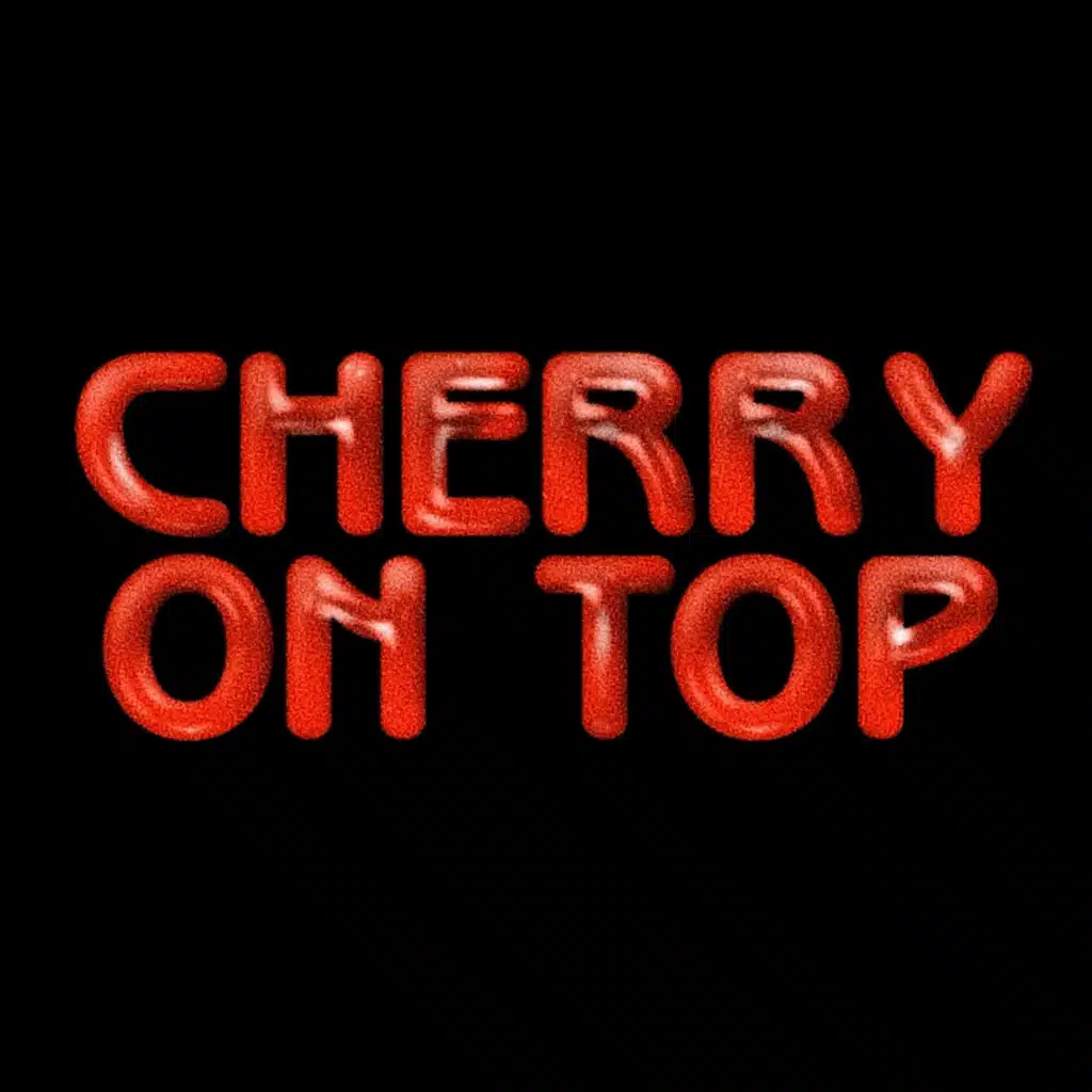 Cherry On Top