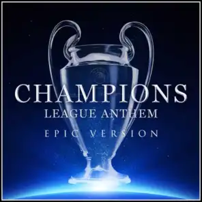 Champions League Anthem (Epic Version)