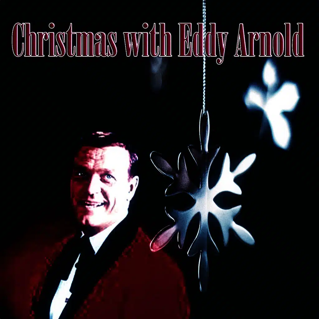 Christmas With Eddy Arnold (Original Album - Digitally Remastered)