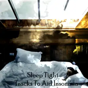 Sleep Tight Tracks To Aid Insomnia