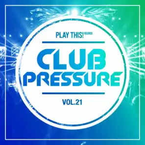 Club Pressure - The Progressive and Clubsound Collection, Vol. 21