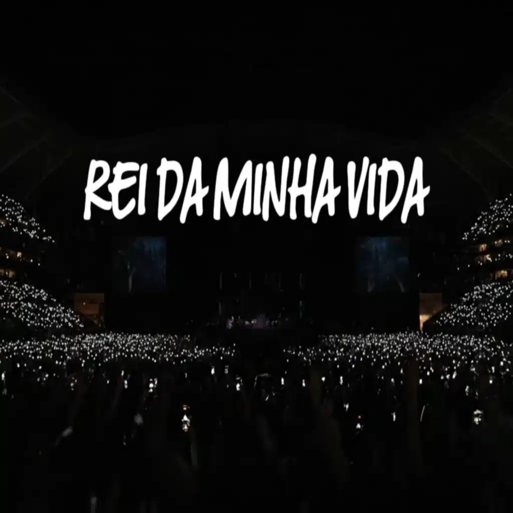 REI DA MINHA VIDA