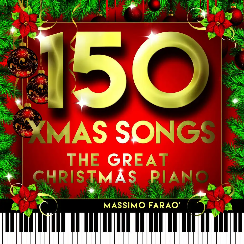 150 Xmas Songs (The Great Christmas Piano)