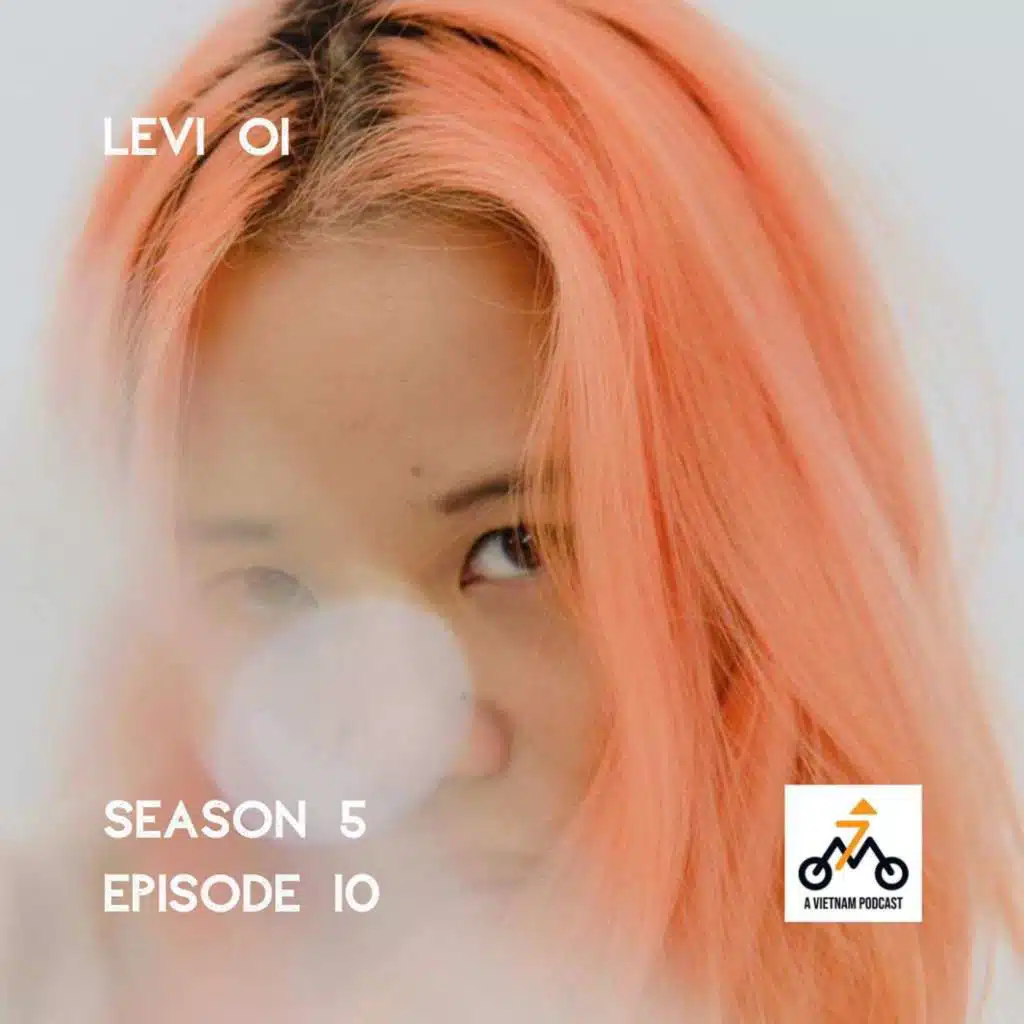 Rewind: Young German Vietnamese DJ Shaping Saigon’s Creative Underground with Levi Oi S5 E10