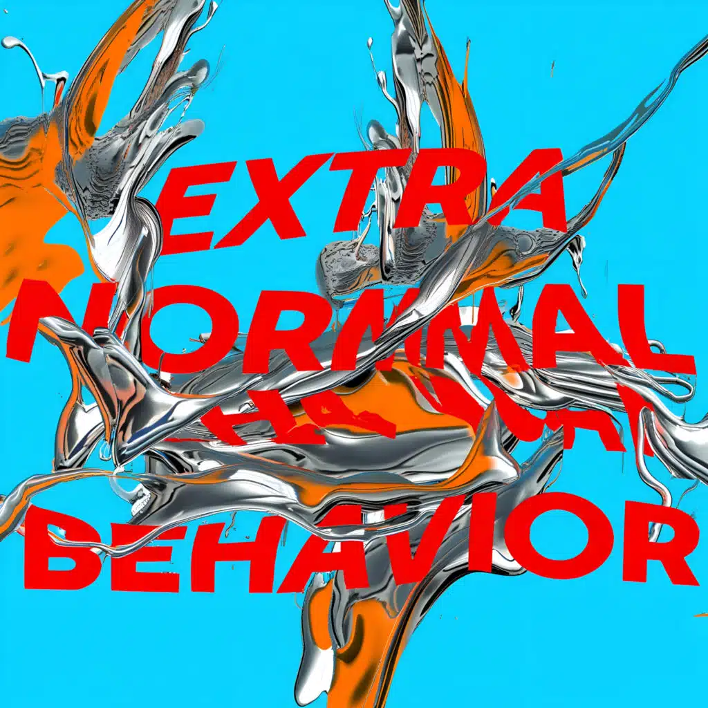 Extra Normmal Behavior