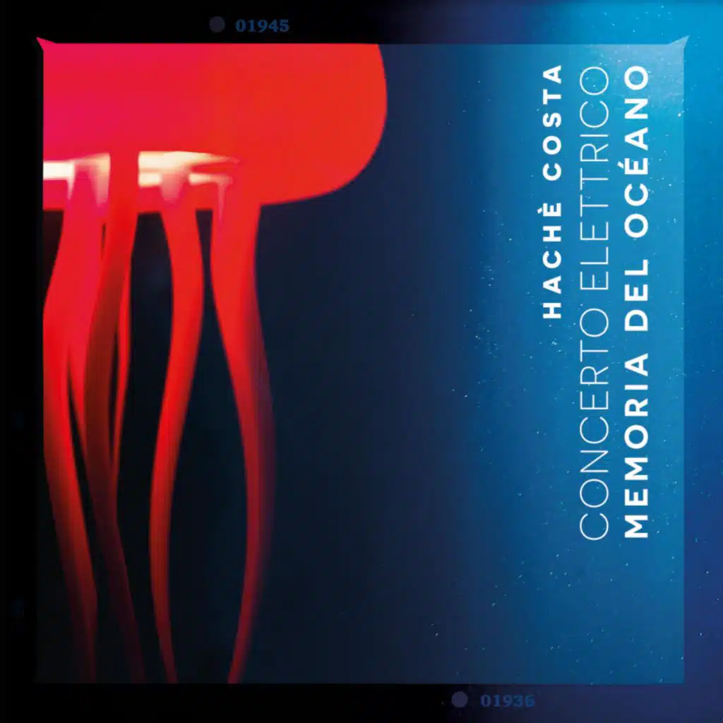 CONCERTO ELETTRICO: Memoria del Océano