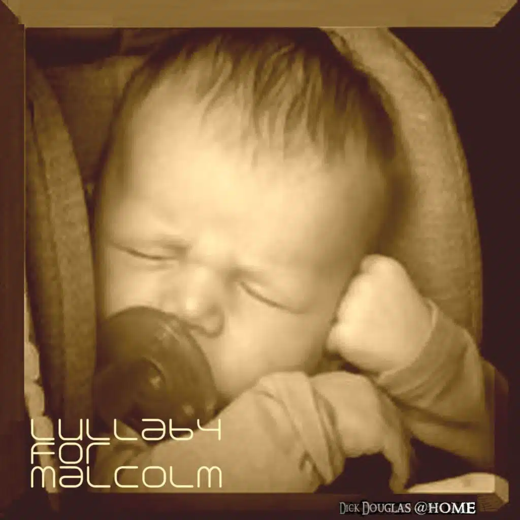 Lullaby for Malcolm