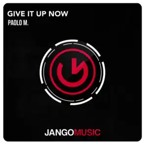 Give It up Now (Radio Edit)