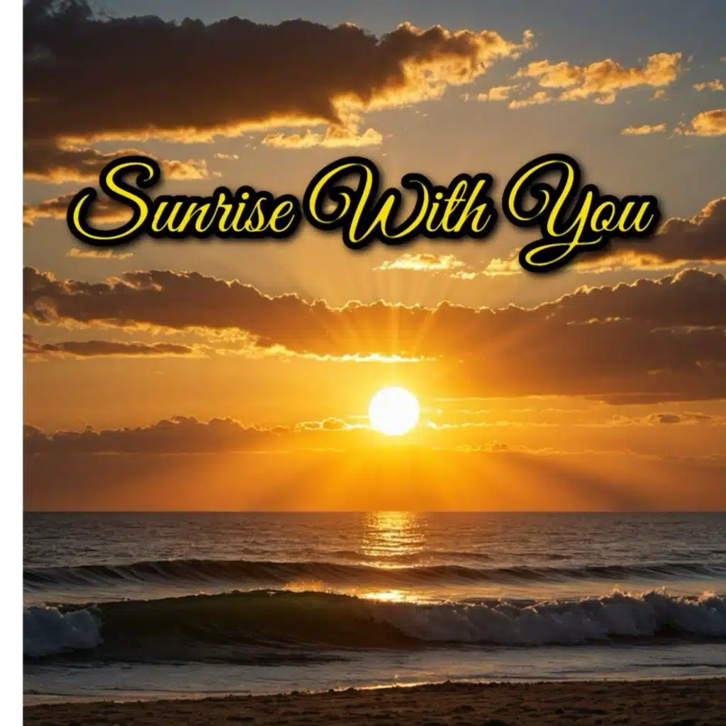 Sunrise With You