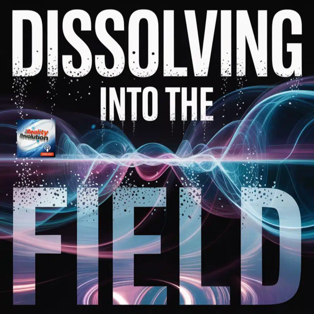 Dissolving Into the Field