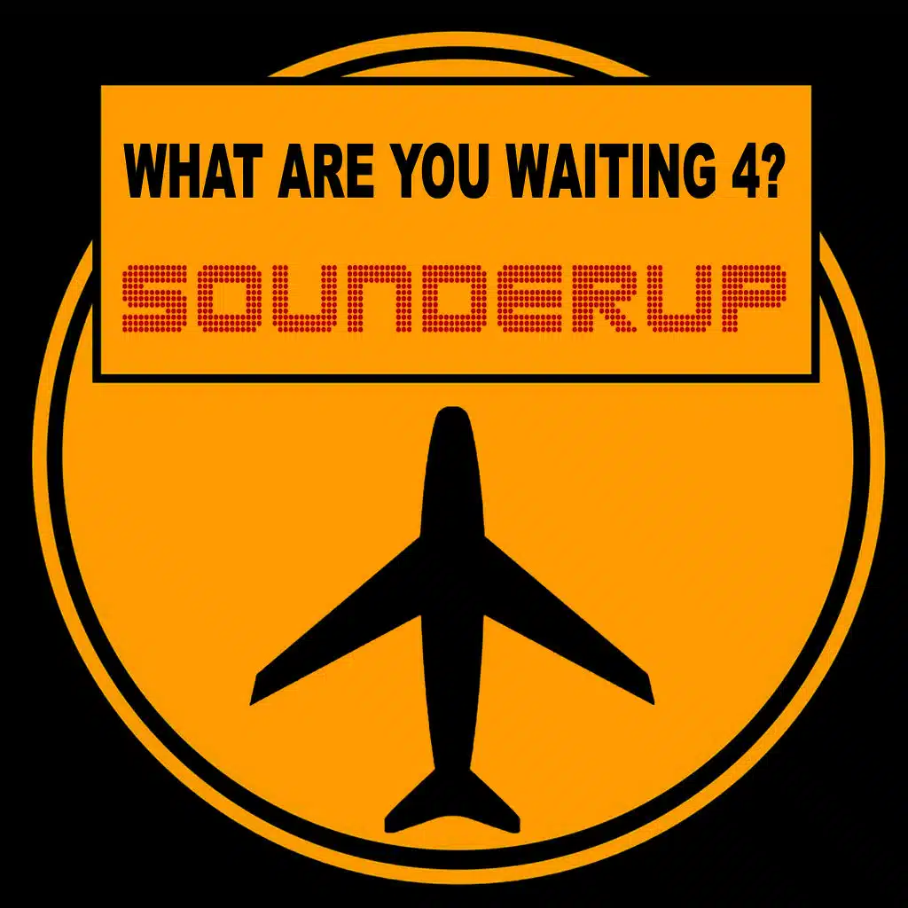 What Are You Waiting 4?