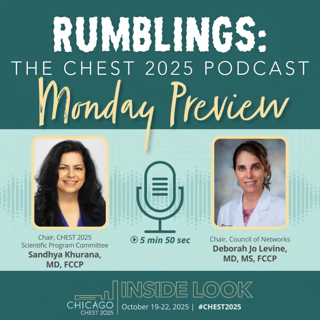 Rumblings: The CHEST 2025 Podcast (Monday Preview)