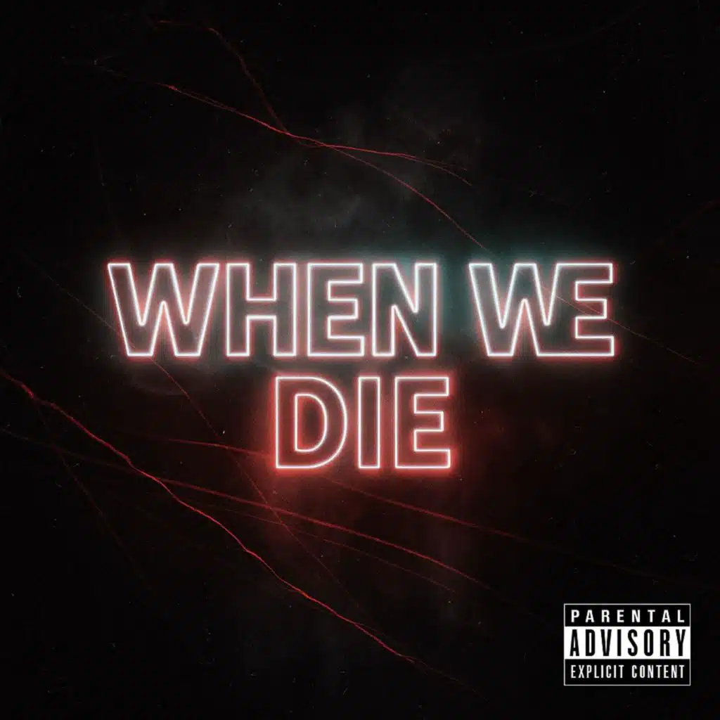 WhenWeDie (feat. bxbytrench)