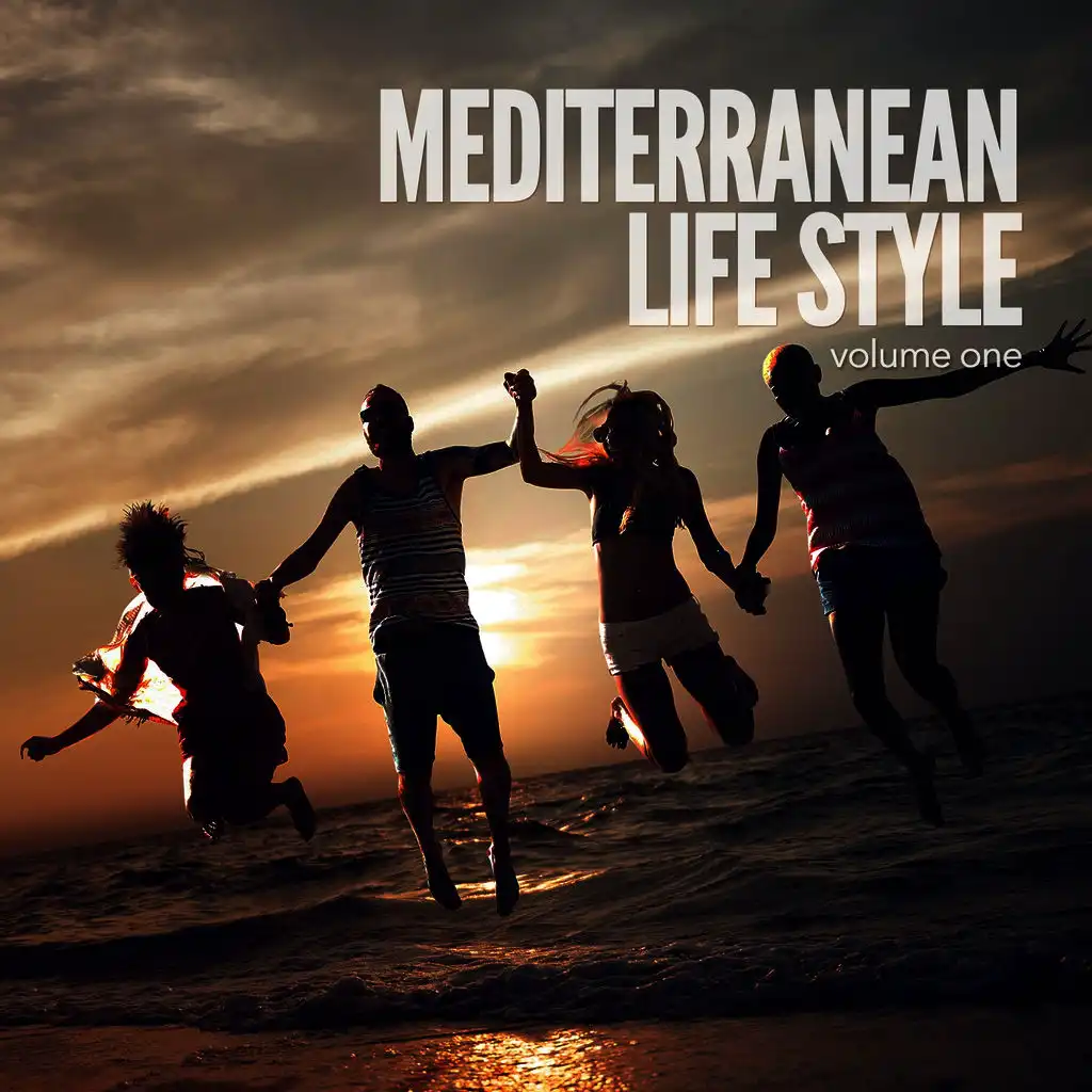 Mediterranean Life Style (Chilled Summer Grooves)