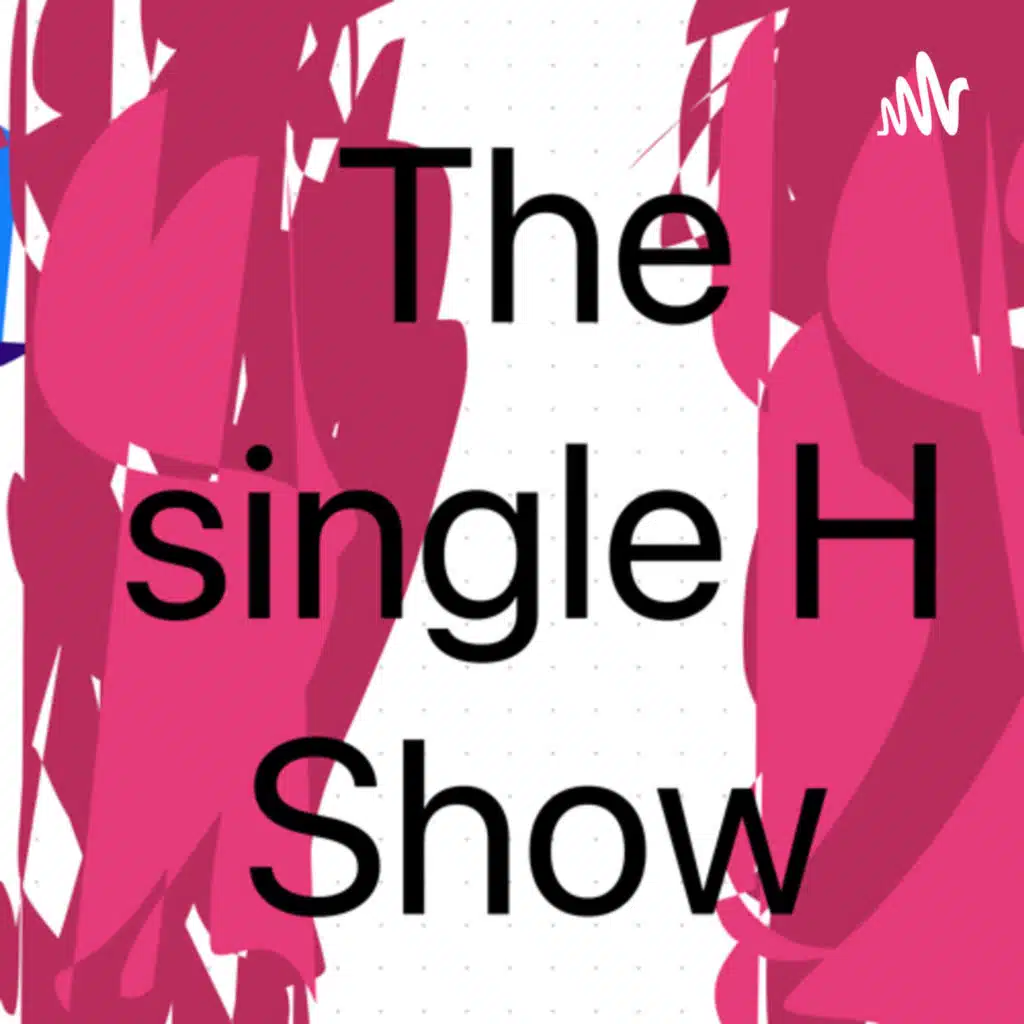 The Single H Show: Twas The Night Before Pride 