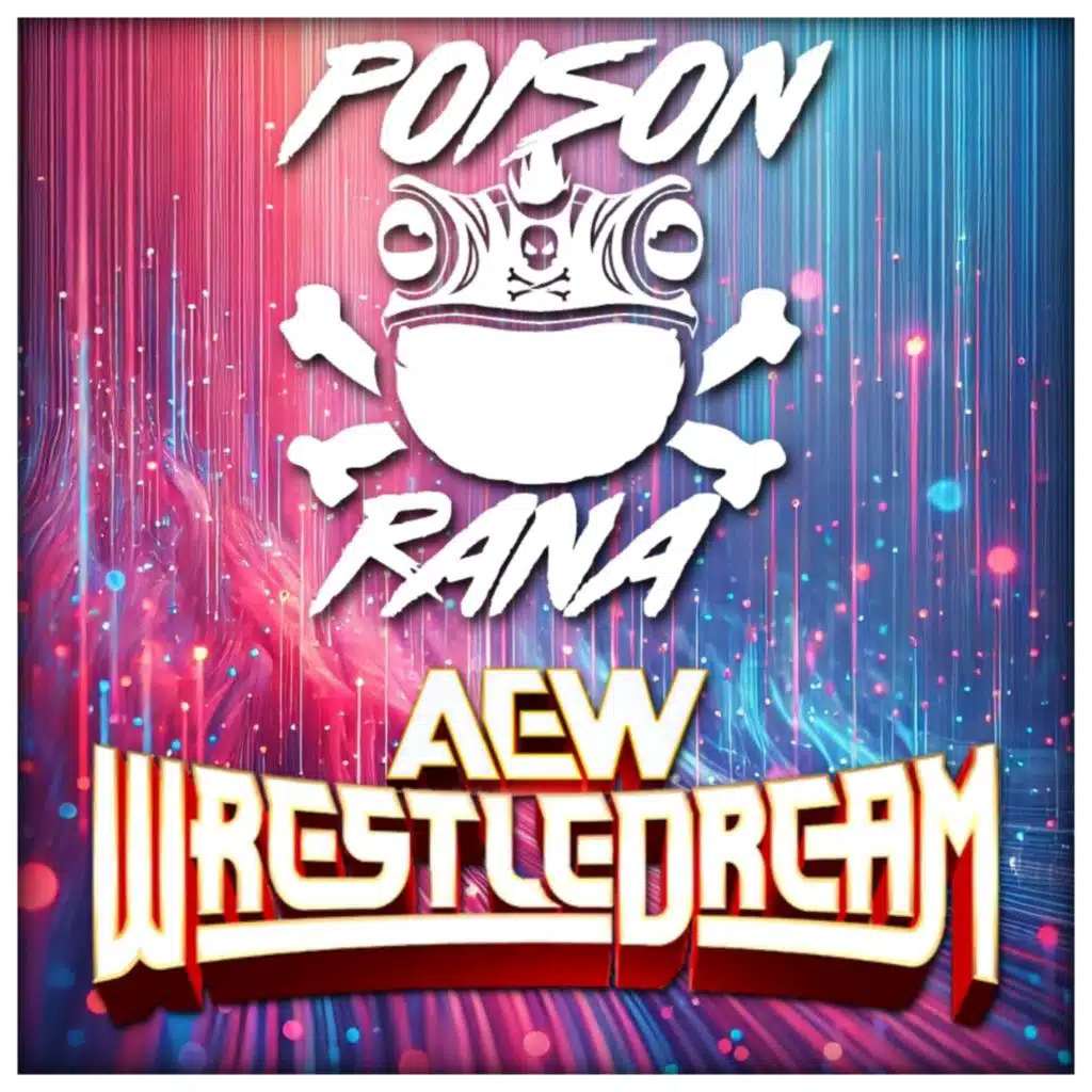 POISONRANA LIVE 10/19/2025: AEW WrestleDream 2025 Review