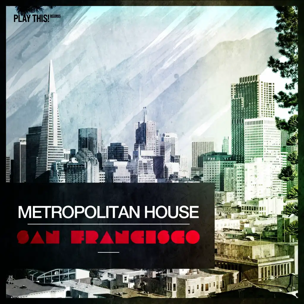 Metropolitan House: San Francisco