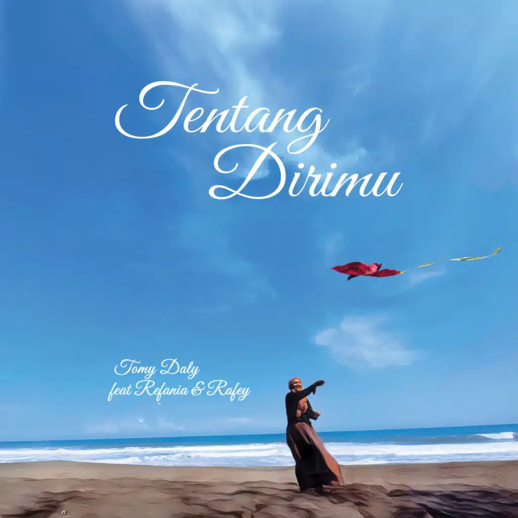 Tentang Dirimu (feat. Refania & Rafey)