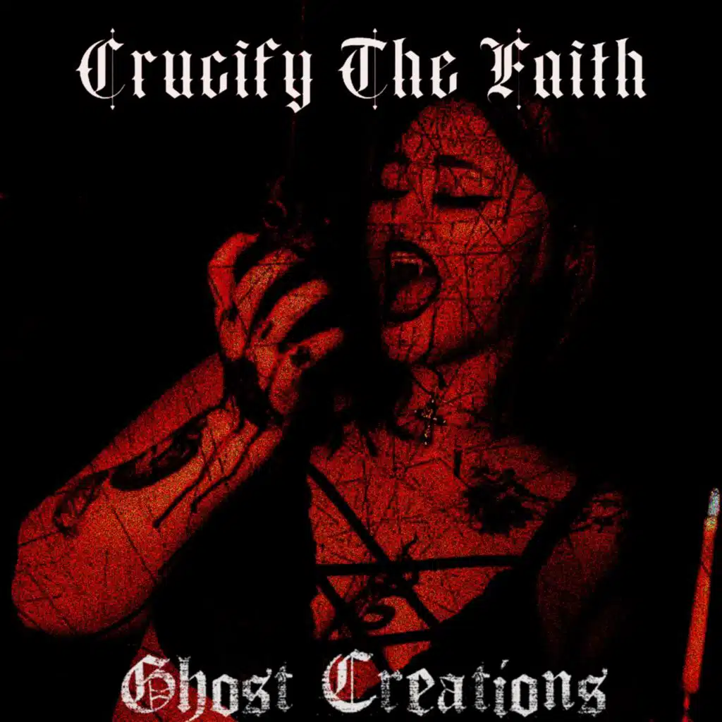 Crucify The Faith