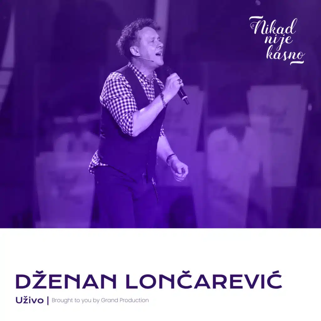 Dzenan Loncarevic & Grand Production