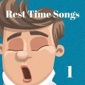 Rest Time Songs, Vol. 1