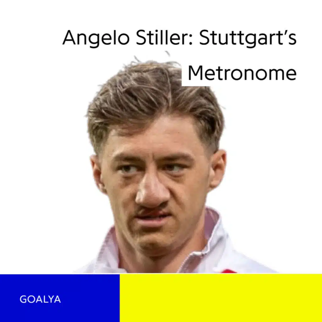 Angelo Stiller: Stuttgart's Metronome & Bundesliga's Top Creator