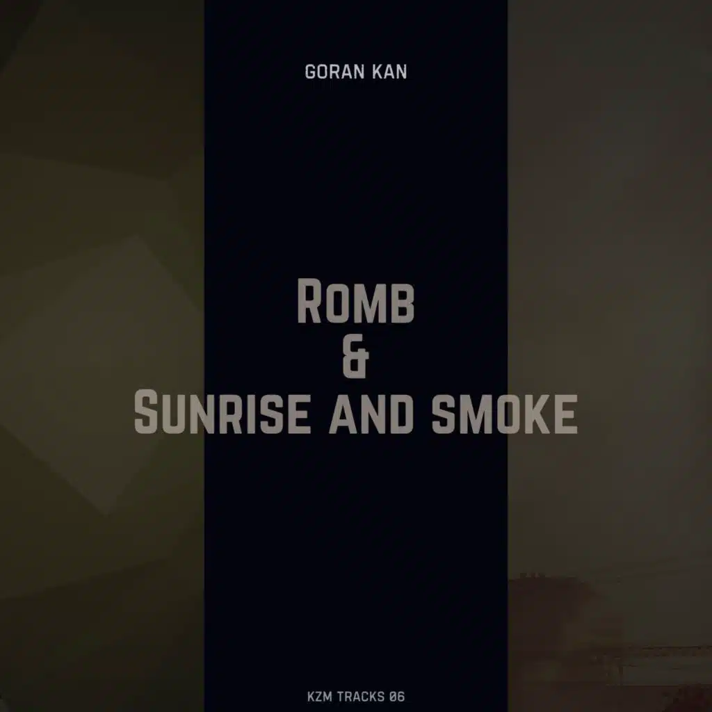 Romb & Sunrise and Smoke