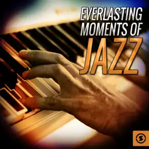 Everlasting Moments of Jazz