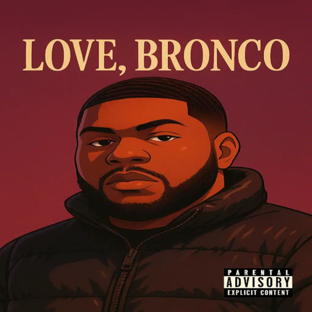 Love, Bronco
