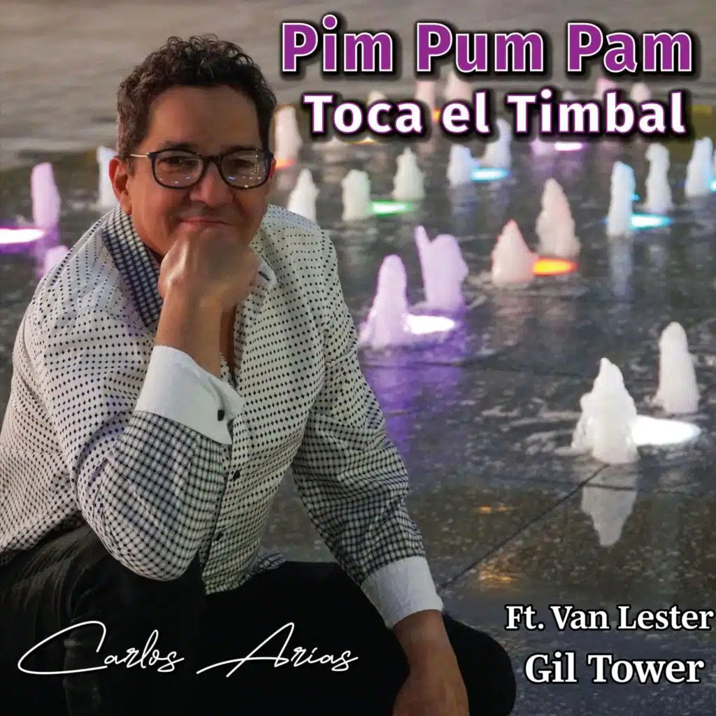 PIm Pum Pam Toca El Timbal (feat. Carlos Arias & Van Lester)