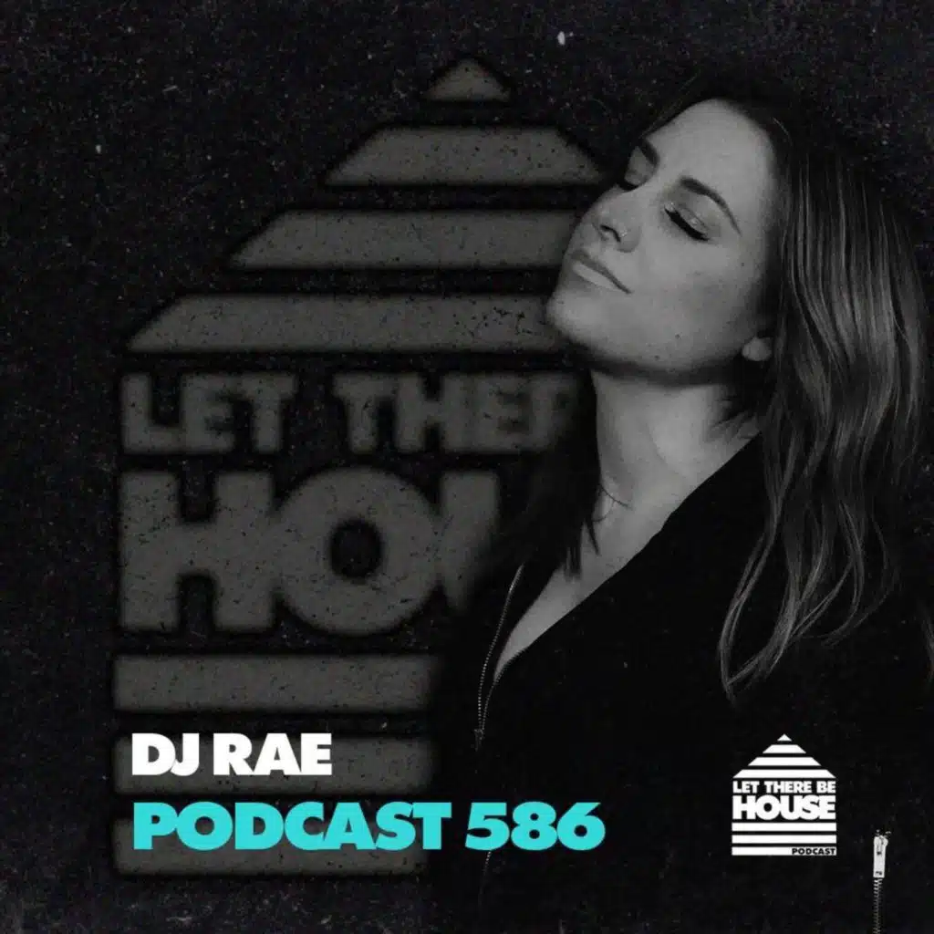 LTBH #586 with DJ Rae