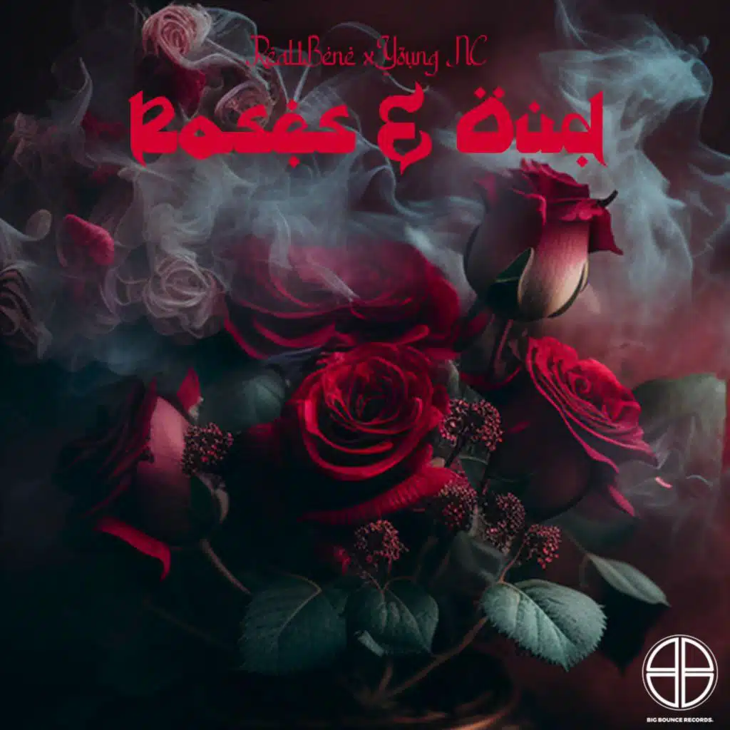Roses N Oud (feat. Young NC)