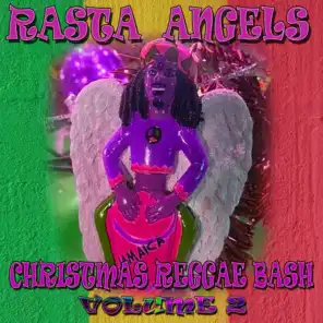 Rasta Angels Christmas Reggae Bash, Vol. 2