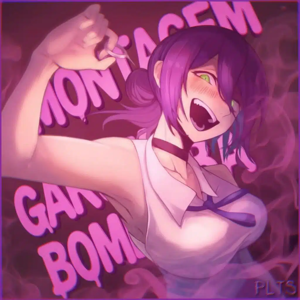 PLTSD : MONTAGEM Garota Bomba