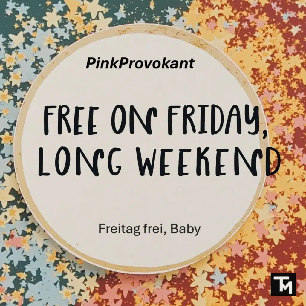 Freitag frei Baby