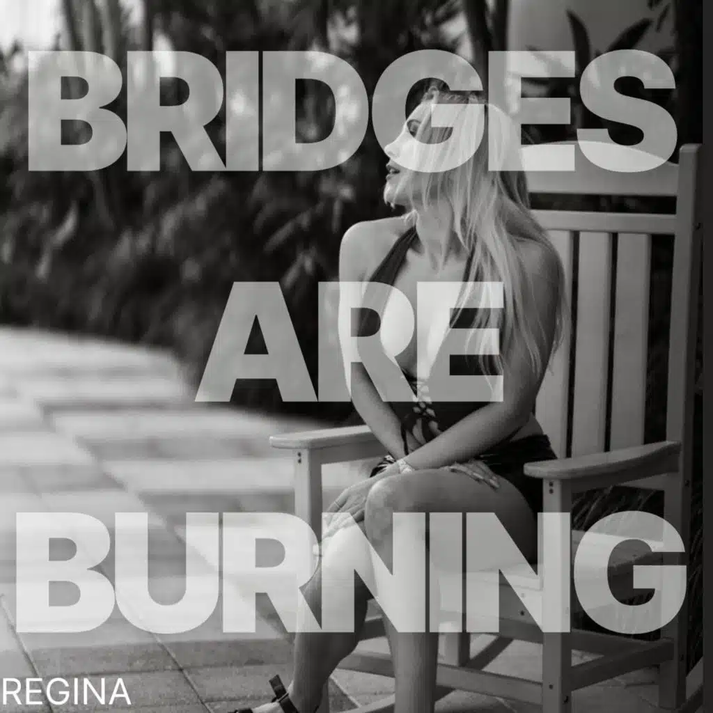 Bridges Are Burning