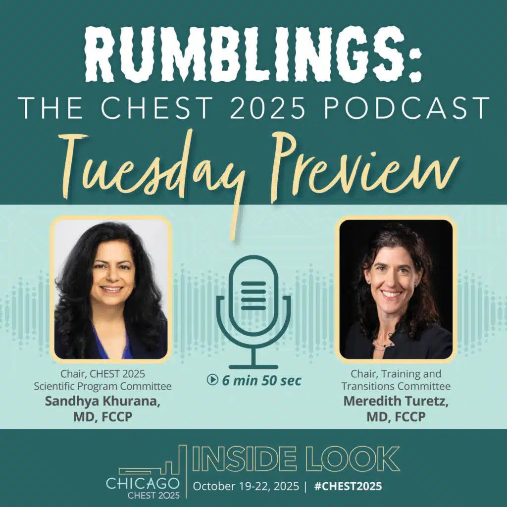 Rumblings: The CHEST 2025 Podcast (Tuesday Preview)