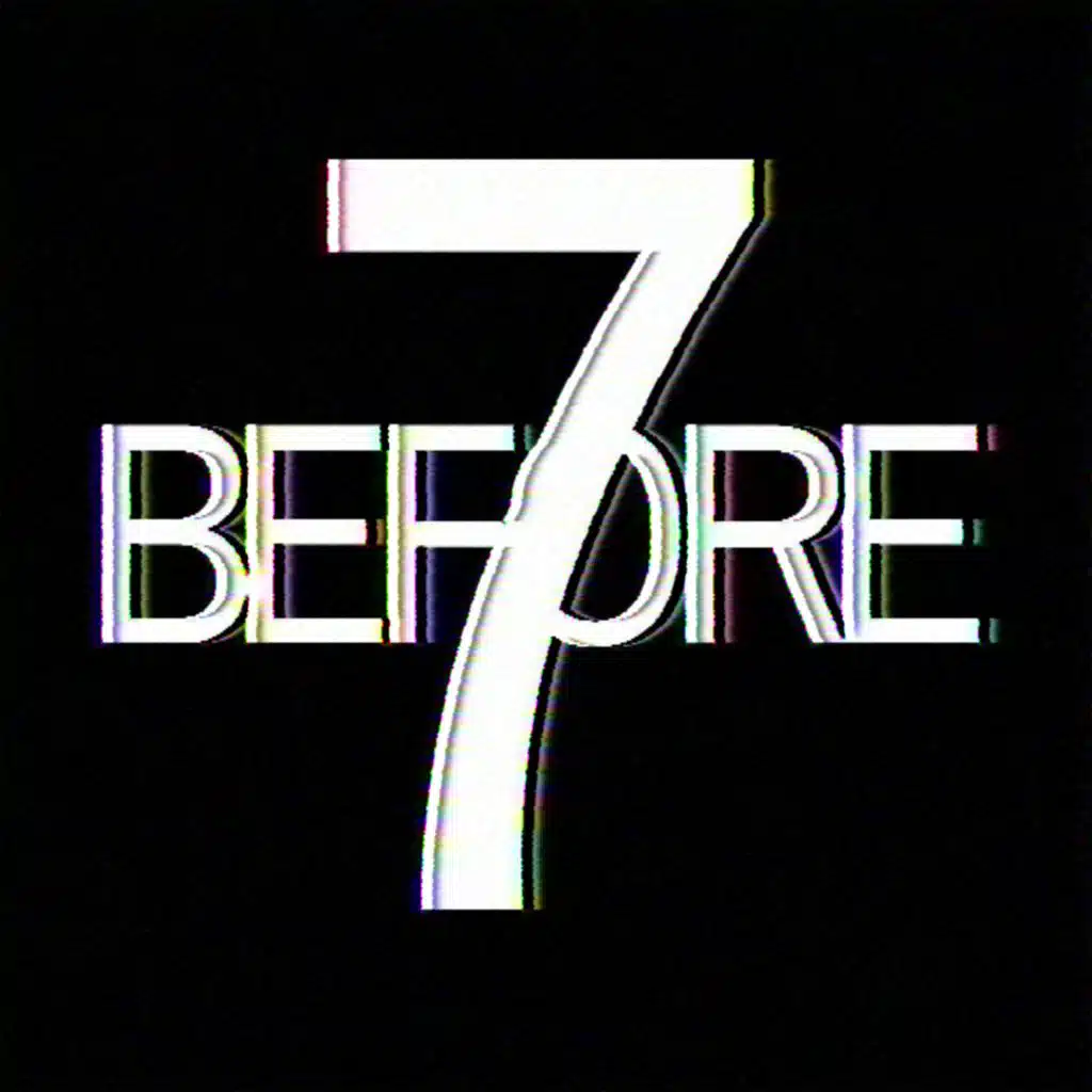 BEFORE7