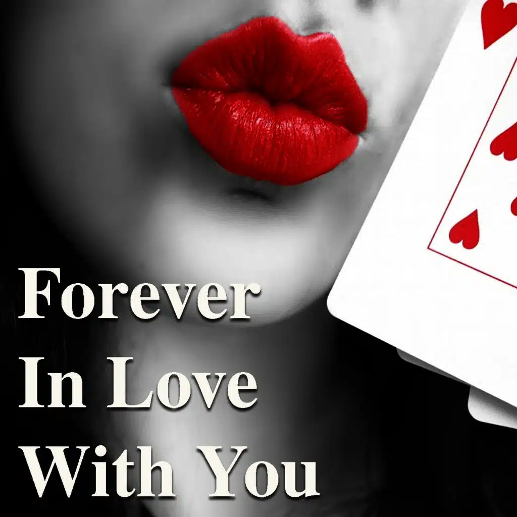 Forever In Love With You