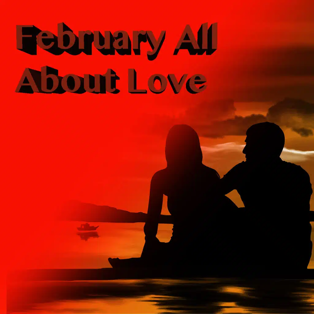 February All About Love