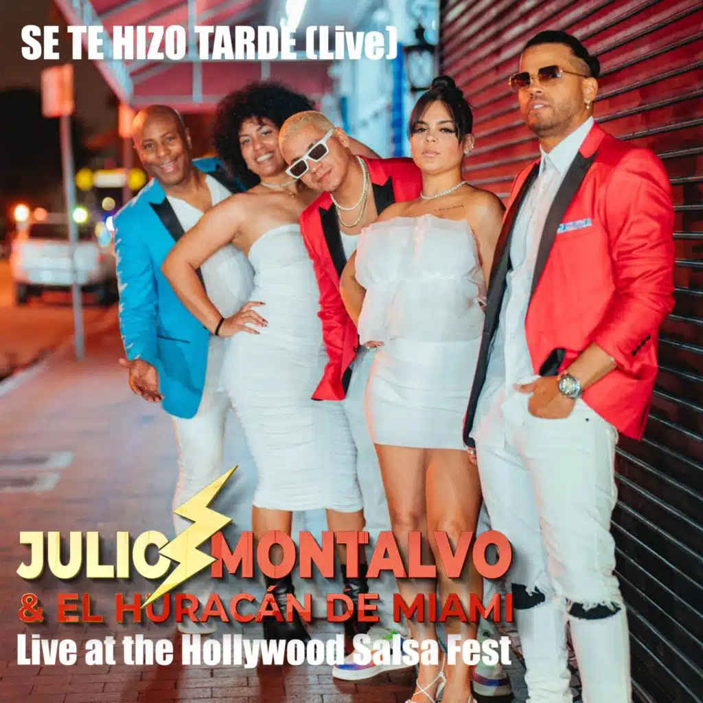 Se Te Hizo Tarde (Live at The Hollywood Salsa Fest)