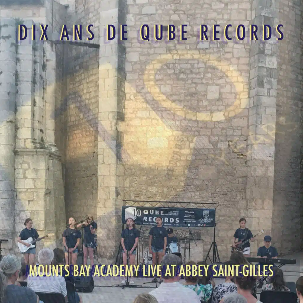Dix Ans de Qube Records - Mounts Bay Academy Live at Abbey Saint-Gilles