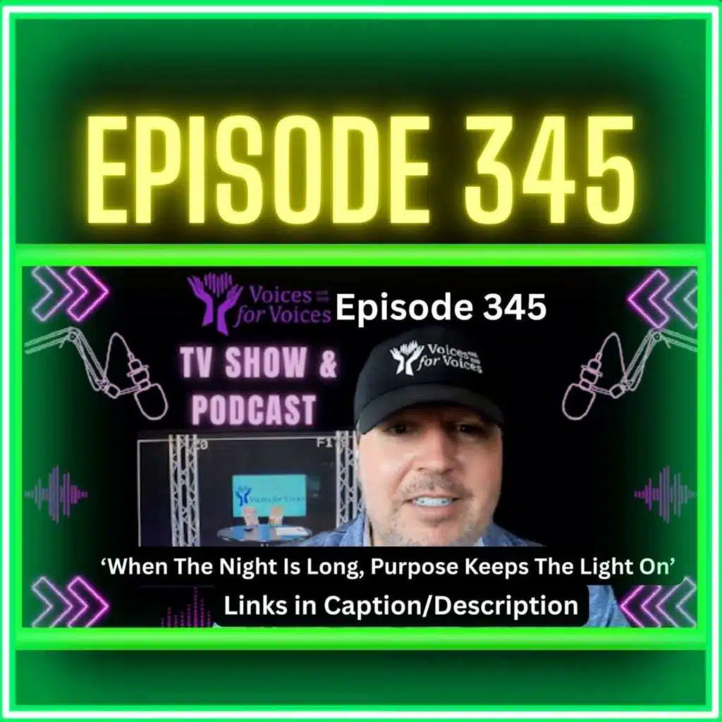 When The Night Is Long, Purpose Keeps The Light On (Episode 345)