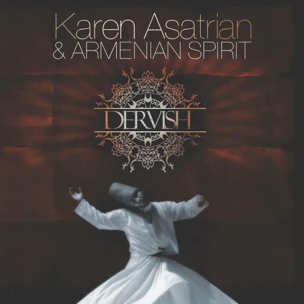 Karen Asatrian & Armenian Spirit