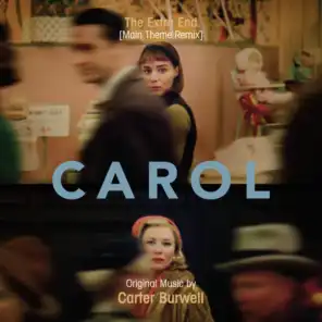 The Extra End (Main Theme Remix From "Carol") [feat. Matthew Todd Naylor, Oliver Spencer & Jonathan Josue Monroy]