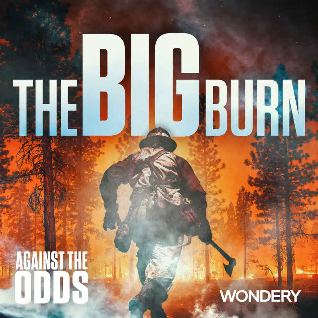 The Big Burn | Fight Fire with Fire | 4